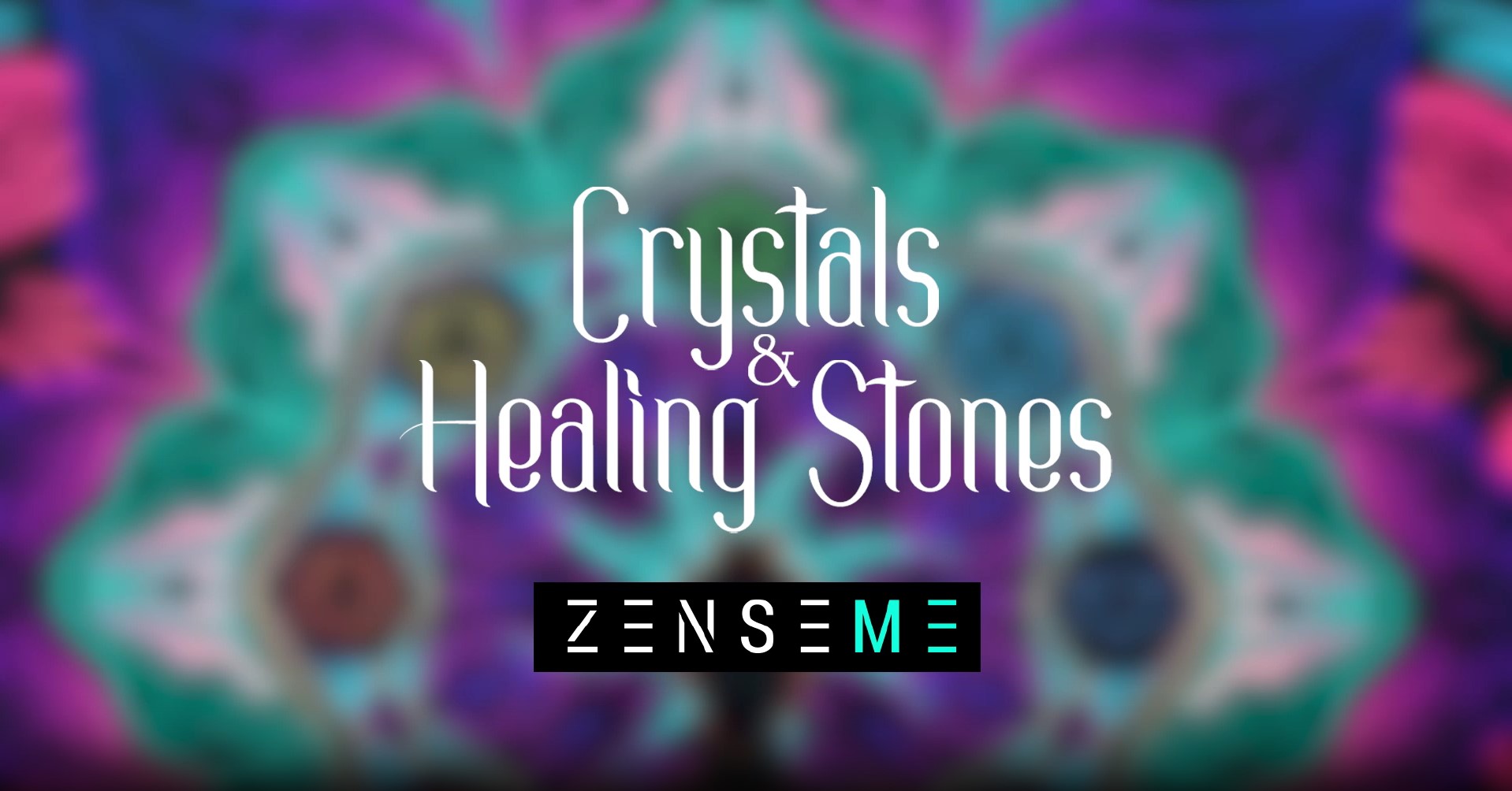 ZenseME logo with 'Crystals & Healing Stones' text on a colorful abstract background